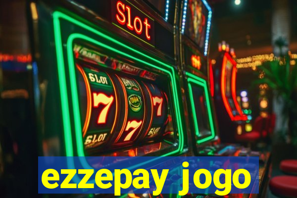 ezzepay jogo